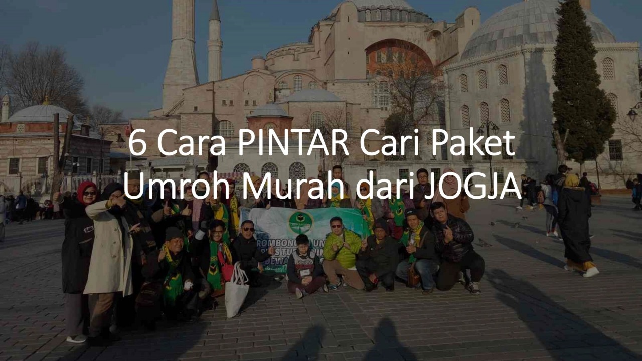 Pilih Paket Umroh Murah Jogja